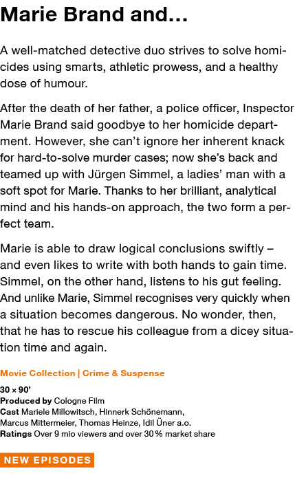 Marie Brand and  A well-matched detective duo strives to solve homicides using smarts, athletic prowess, and a health   