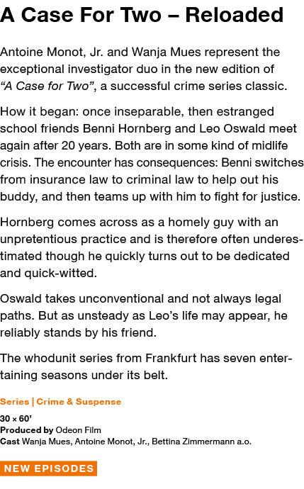 A Case For Two   Reloaded Antoine Monot, Jr  and Wanja Mues represent the exceptional investigator duo in the new edi   