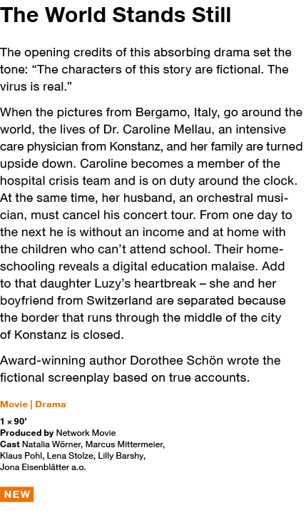 The World Stands Still The opening credits of this absorbing drama set the tone:  The characters of this story are fi   