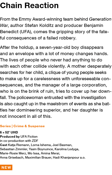 Chain Reaction From the Emmy Award-winning team behind Generation War, author Stefan Kolditz and producer Benjamin Be   