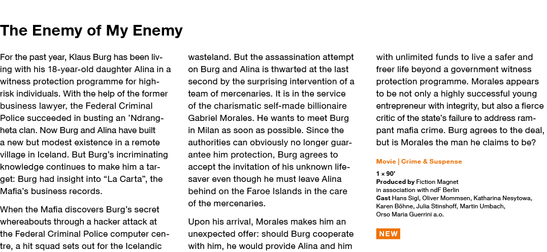 The Enemy of My Enemy For the past year, Klaus Burg has been living with his 18-year-old daughter Alina in a witness    