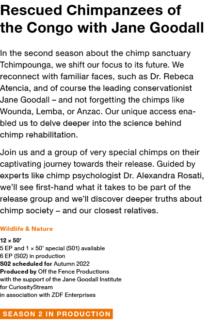 Rescued Chimpanzees of the Congo with Jane Goodall In the second season about the chimp sanctuary Tchimpounga, we shi   