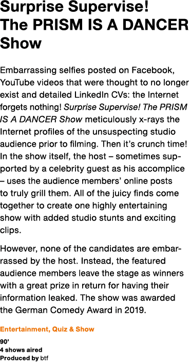 Surprise Supervise   The PRISM IS A DANCER Show Embarrassing selfies posted on Facebook, YouTube videos that were tho   