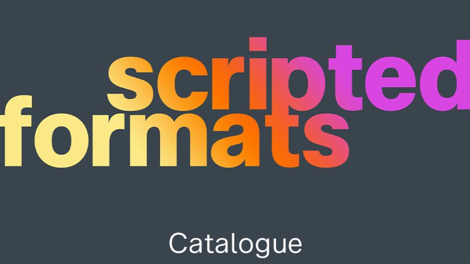 Scripted Formats Drama